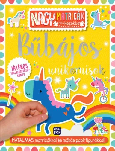 Bűbájos unikornisok - Nagy matricák a kis kezekbe Expressz kézbesítés
