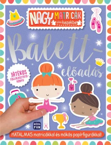 Balett előadás - Nagy matricák a kis kezekbe Legjobb ár
