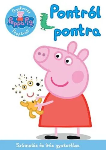 Peppa malac - Gyakorold Peppával! - Pontról pontra - Számolás és írás gyakorlása Azonnal elérhető