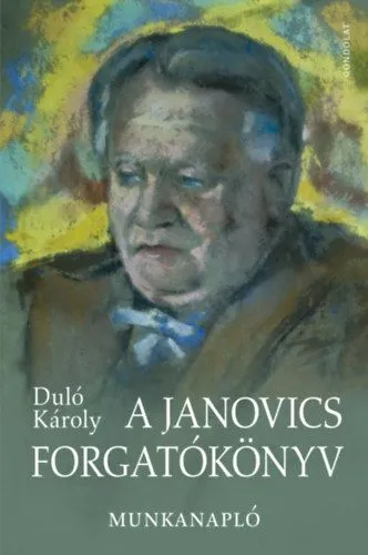 A Janovics forgatókönyv - Munkanapló Olcsó