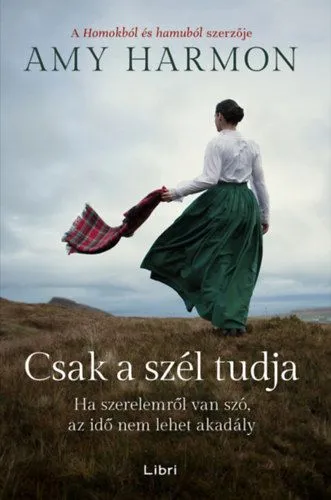Akció Csak a szél tudja - Ha szerelemről van szó, az idő nem lehet akadály