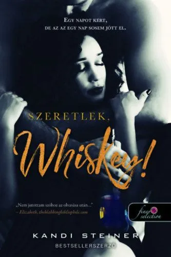Utolsó esély Szeretlek, Whiskey!