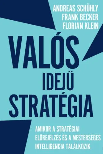 Valós idejű stratégia - Amikor a stratégiai előrejelzés és a mesterséges intelligencia találkozik Szuper akció