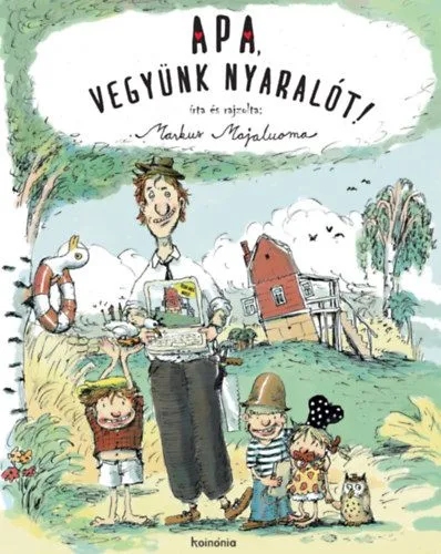 Apa, vegyünk nyaralót! Gyors kiszállítás