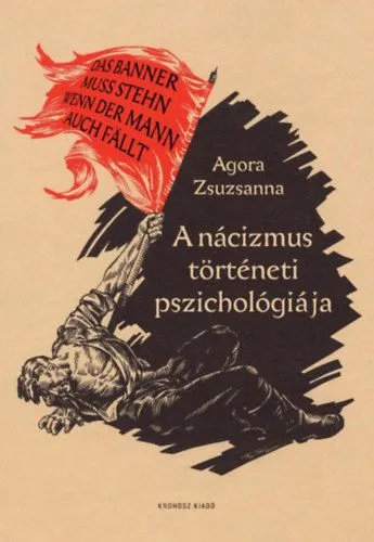 A nácizmus történeti pszichológiája Kedvezmény