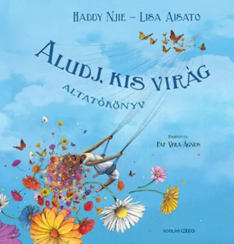 Biztonságos vásárlás Aludj, kis virág - Altatókönyv