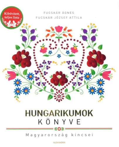 Hungarikumok könyve Kihagyhatatlan ajánlat
