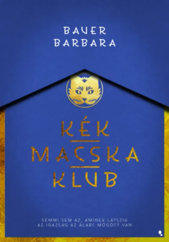 Vedd meg most Kék Macska Klub