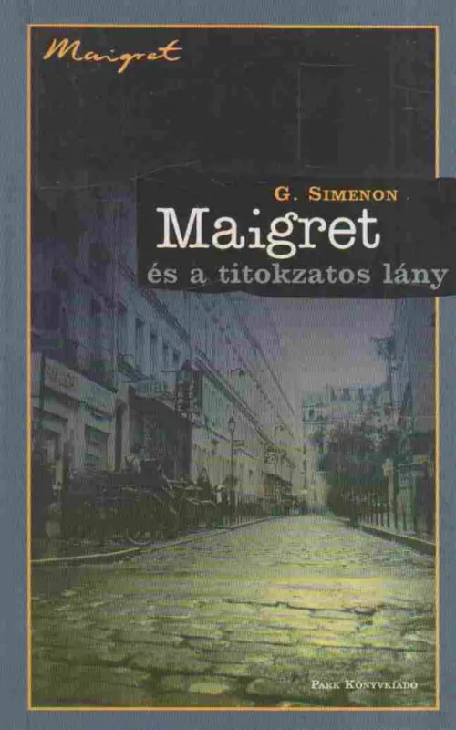 Biztonságos fizetés Maigret és a titokzatos lány