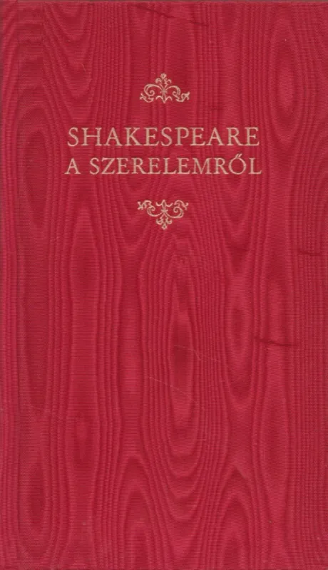 Shakespeare a szerelemről Ajánlat