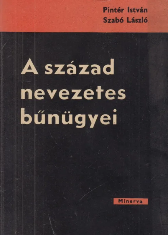 Azonnal elérhető A század nevezetes bűnügyei