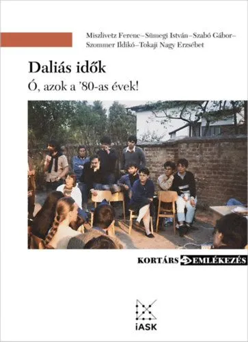 Daliás idők - Ó, azok a '80-as évek! Ajánlat