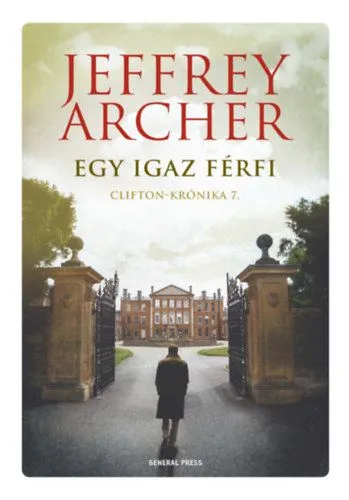 Ne maradj le Egy igaz férfi - Clifton-krónika 7.