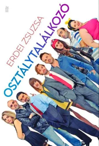 Osztálytalálkozó Szuper akció