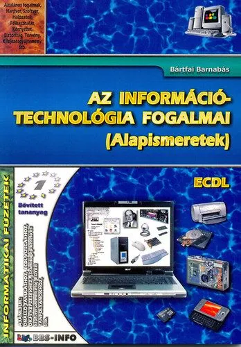 Akció Az információtechnológia fogalmai - Alapismeretek - ECDL