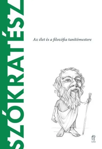 Legjobb ár Szókratész - Az élet és a filozófia tanítómestere