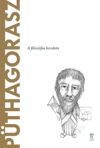 Püthagorasz - A filozófia kezdete Azonnal elérhető