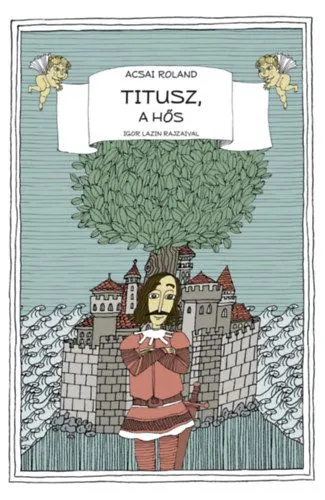 Titusz, a hős Vásárlói kedvenc