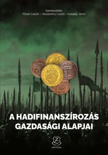 A hadifinanszírozás gazdasági alapjai - Az ókortól napjainkig Legnépszerűbb