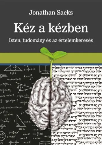 Kéz a kézben - Isten, tudomány és az értelemkeresés Legkelendőbb