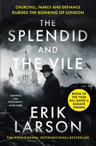 The Splendid and the Vile - Churchill, Family and Defiance during the Bombing of London Kihagyhatatlan ajánlat