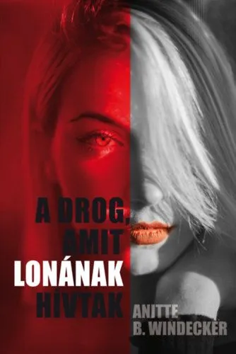 A drog, amit Lonának hívtak Rendeld meg most