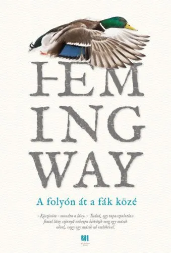 A folyón át a fák közé Legjobb ár