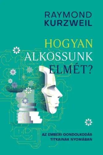 Hogyan alkossunk elmét? - Az emberi gondolkodás titkainak nyomában Bestseller