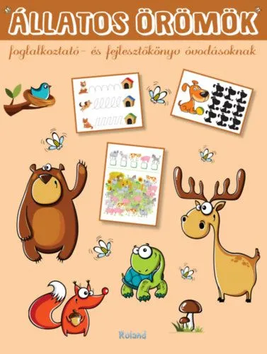 Állatos örömök - Foglalkoztató- és fejlesztőkönyv óvodásoknak Akciós ár