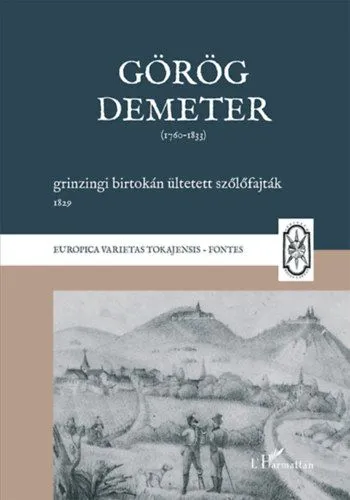 Ne maradj le Görög Demeter grinzingi birtokán ültetett szőlőfajták, 1829