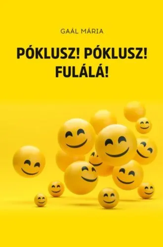 Bestseller Póklusz! Póklusz! Fulálá!