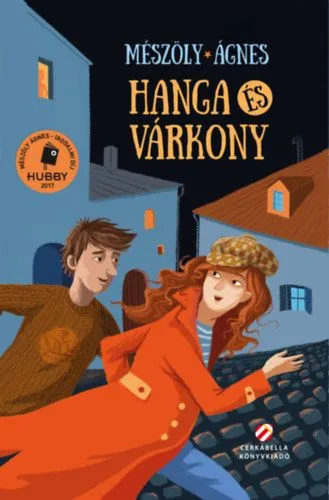 Vedd meg most Hanga és Várkony