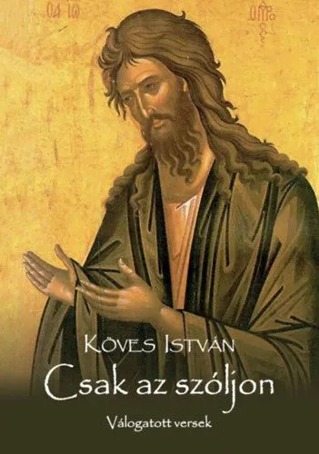 Csak az szóljon - Válogatott versek Végkiárusítás