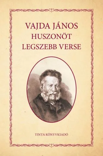 Gyors szállítás Vajda János huszonöt legszebb verse