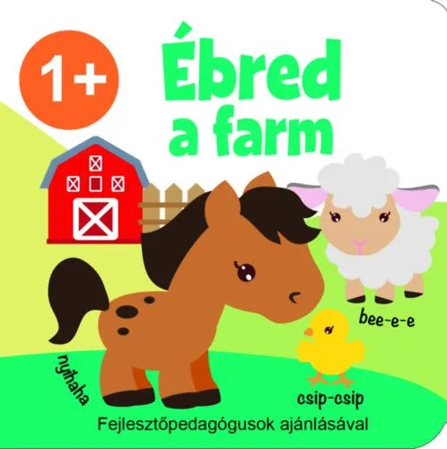 Ébred a farm Szuper ajánlat