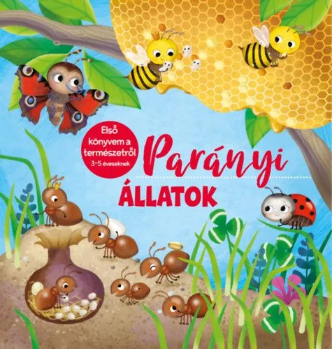 Parányi állatok - Első könyvem a természetről 3-5 éveseknek Outlet