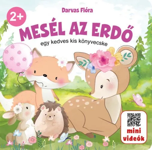 Mesél az erdő - Egy kedves kis könyvecske Szuper akció