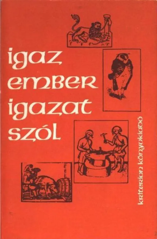 Igaz ember igazat szól Olcsó
