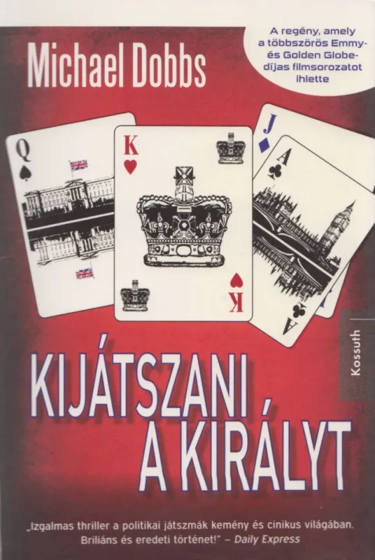 Kijátszani a királyt Csak ma