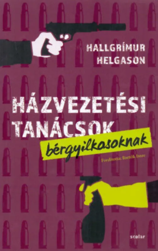 Házvezetési tanácsok bérgyilkosoknak Olcsóbb