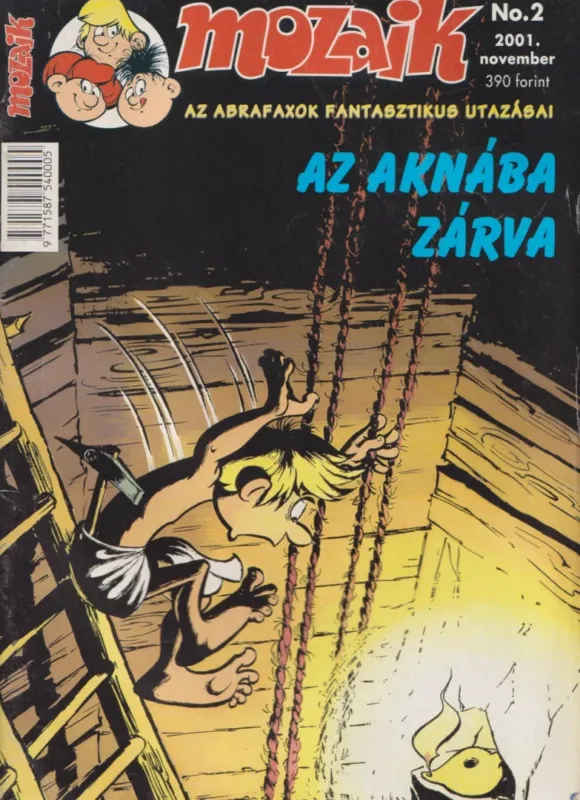 Az aknába zárva (Mozaik 2. 2001. november) Ajánlat