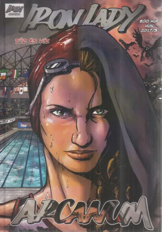 Iron Lady - Arcanum 2017/3. Rendeld meg most