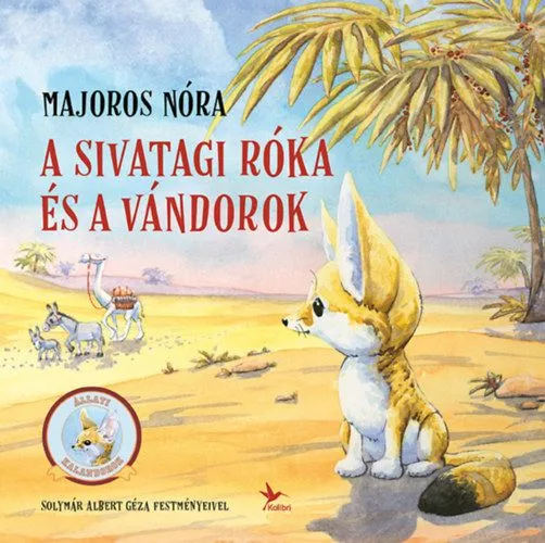 A sivatagi róka és a vándorok Kiárusítás