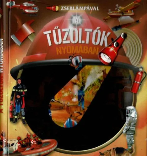 Outlet Zseblámpával - A tűzoltók nyomában