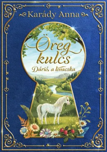 Expressz kézbesítés Öreg kulcs - Dárió, a lovacska