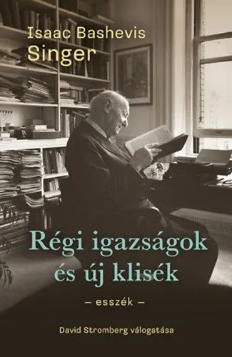Régi igazságok és új klisék - Esszék Szezonális akció