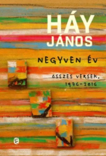 Biztonságos fizetés Negyven év - Összes versek, 1976-2016 (Különleges kiadás)