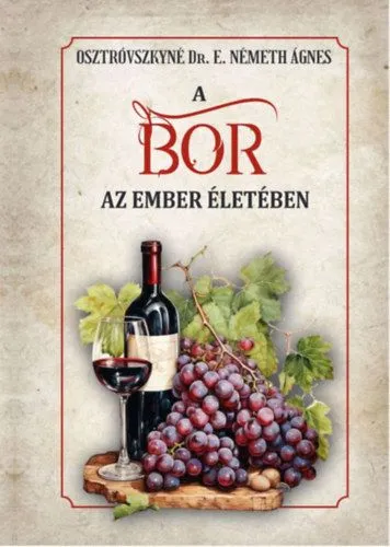 A bor az ember életében Szezonális akció