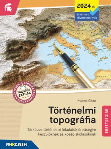 Történelmi topográfia - Térképes történelmi feladatok érettségire készülőknek és középiskolásoknak - MS-3320U Olcsóbb
