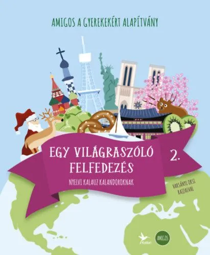Amigos - Egy világraszóló felfedezés 2. - Nyelvi kalauz kalandoroknak Újdonság